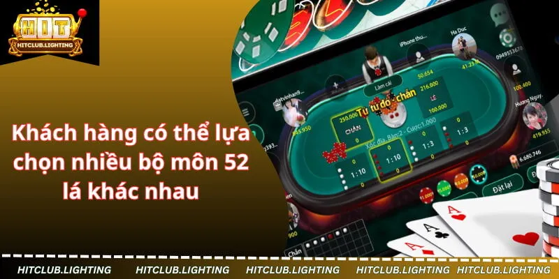 Khách hàng có thể lựa chọn nhiều bộ môn 52 lá khác nhau