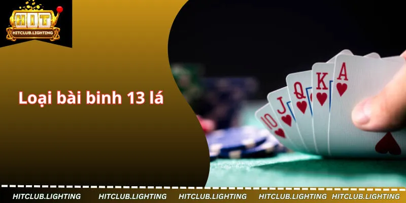 Loại bài trong binh 13 lá